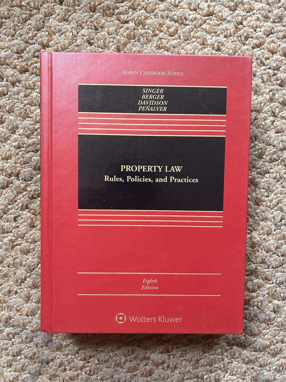 Property Law: Rules, Policies, and Practices 8th Edition – Wolters Kluwer Aspen