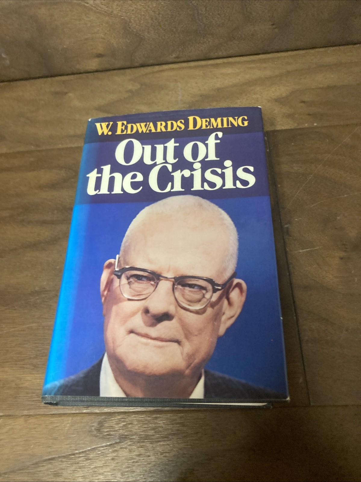 Out of the Crisis (Signed) by W. Edwards Deming