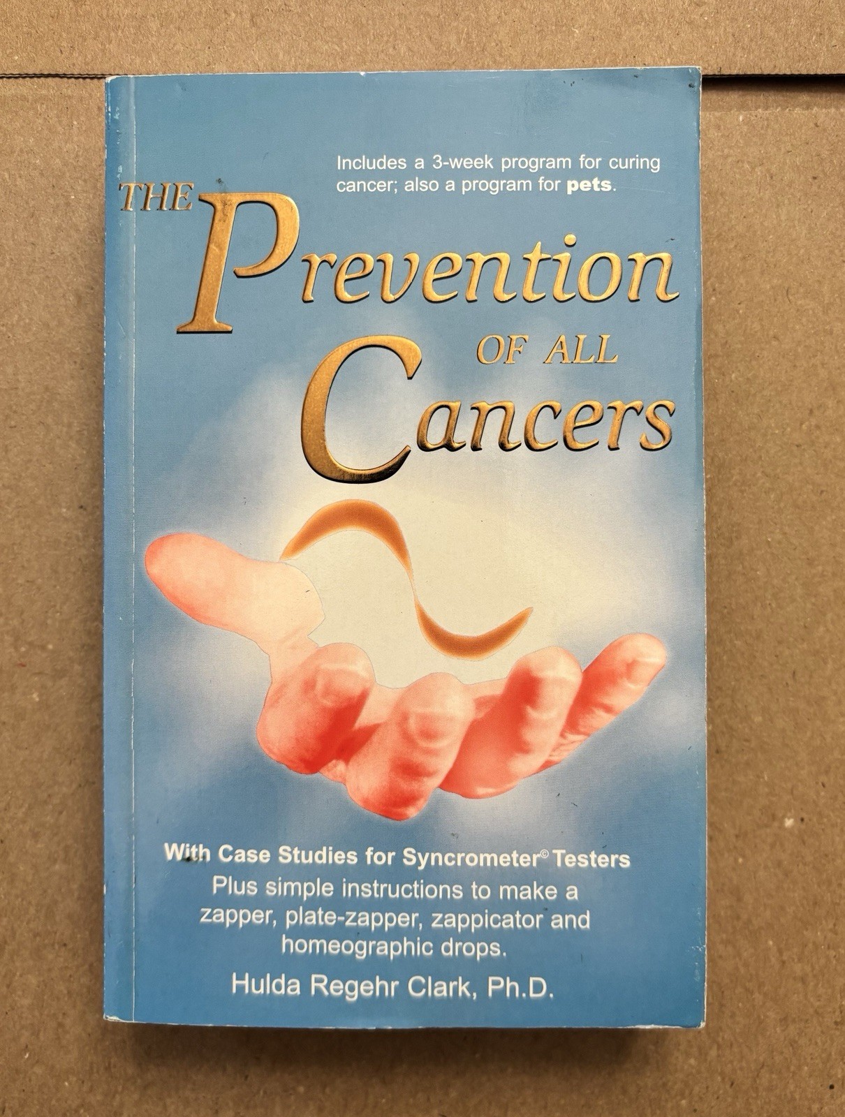 The Prevention of All Cancers by Hulda R. Clark PH.D Paperback