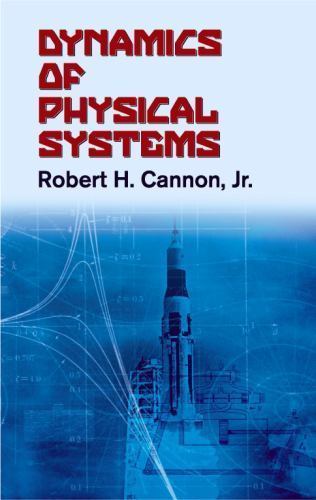 Dover Civil and Mechanical Engineering Ser.: Dynamics of Physical Systems by Jr.