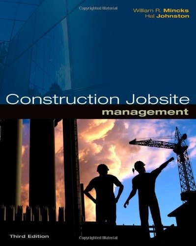 CONSTRUCTION JOBSITE MANAGEMENT By William R. Mincks & Hal Johnston – Hardcover