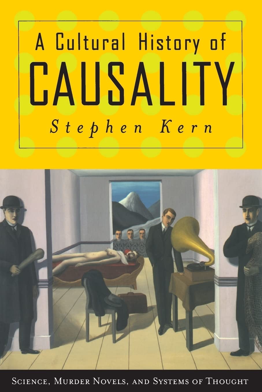 A Cultural History of Causality: Science, Murder Novels, and Systems of Thou…