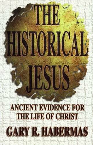The Historical Jesus: Ancient Evidence for the Life of Christ – Paperback – GOOD