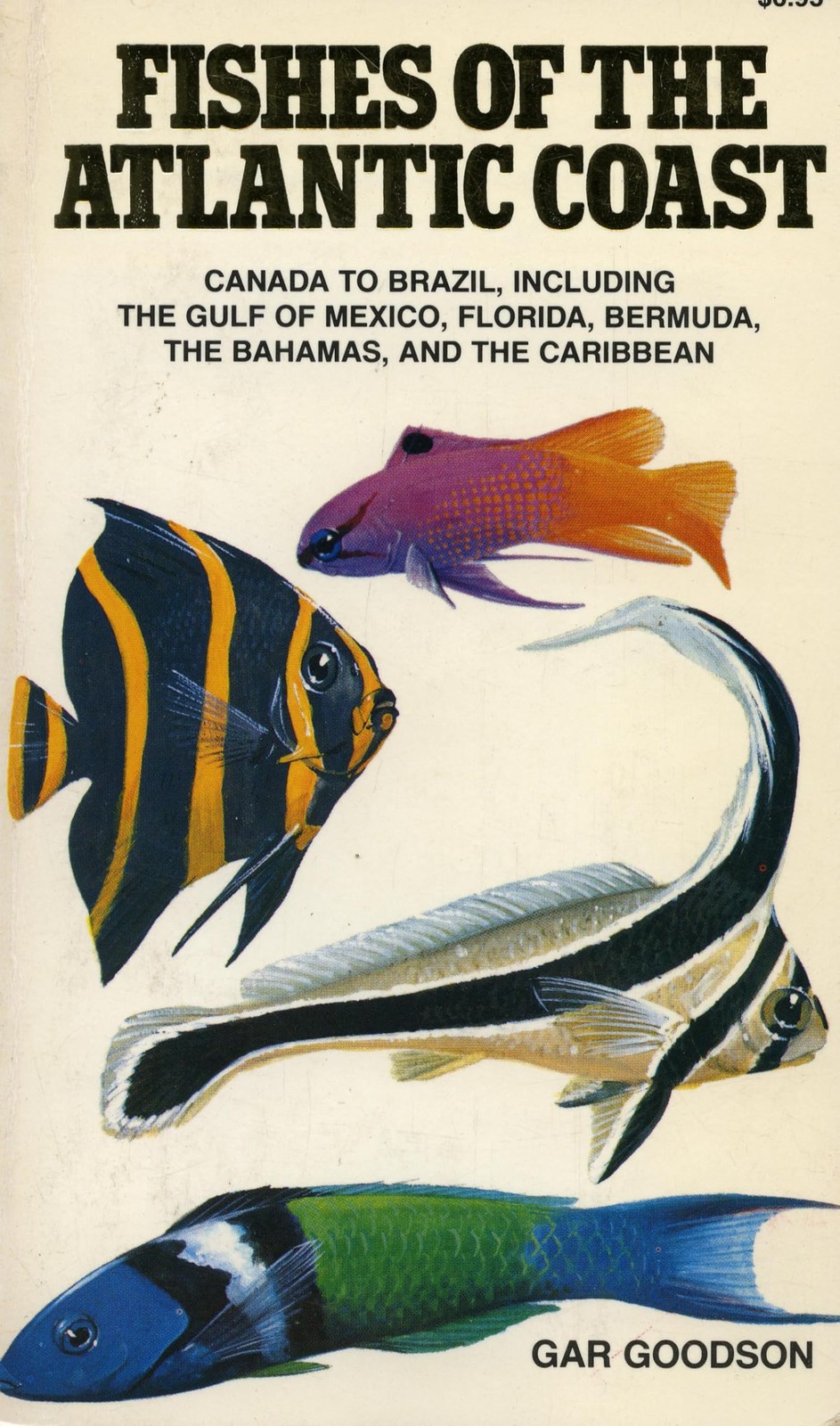Fishes of the Atlantic Coast: Canada to Brazil, Including the Gulf of Mexico…