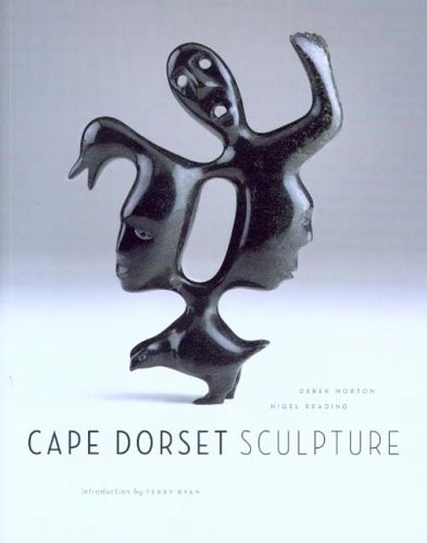 CAPE DORSET SCULPTURE By Derek Norton & Nigel Reading