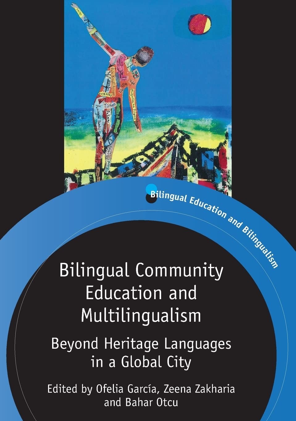 Bilingual Community Education and Multilingualism: Beyond Heritage Languages…