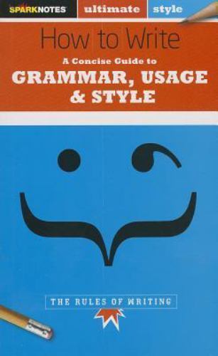 How to Write: Grammar, Usage & Style; Spar- 9781411402850, SparkNotes, paperback
