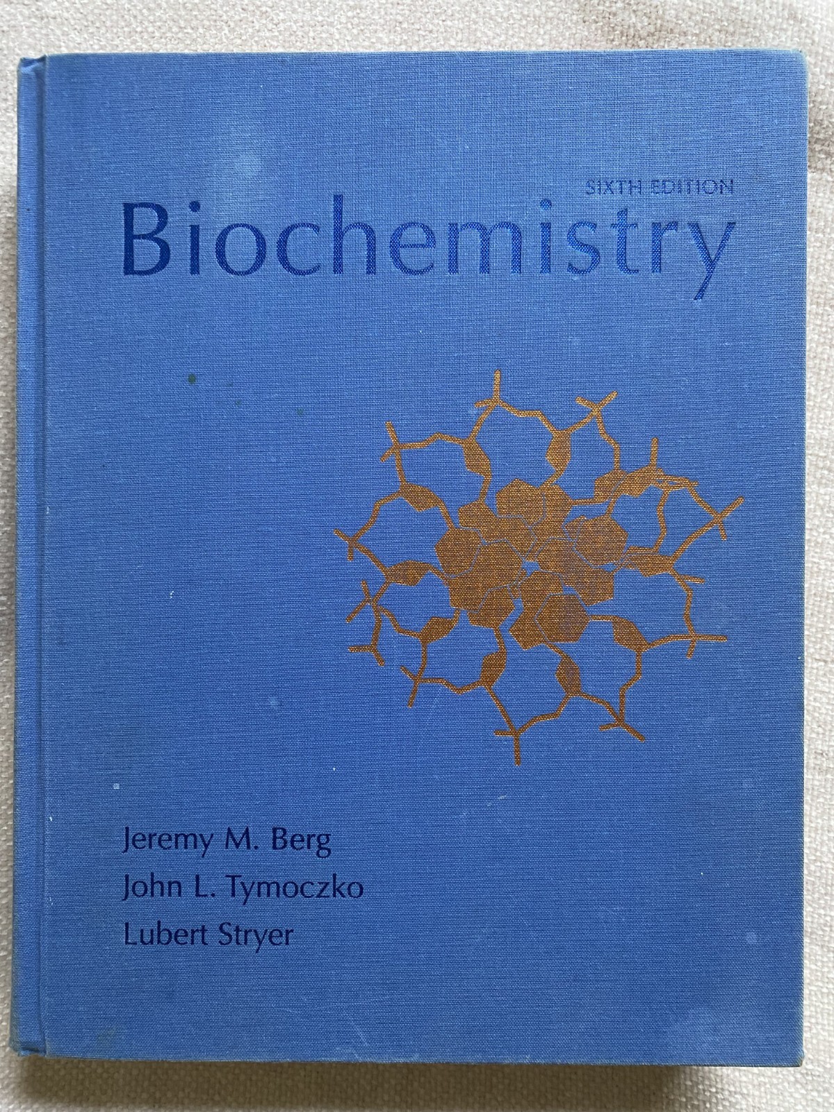 Biochemistry by John L. Tymoczko, Lubert Stryer and Jeremy M. Berg 6th Ed