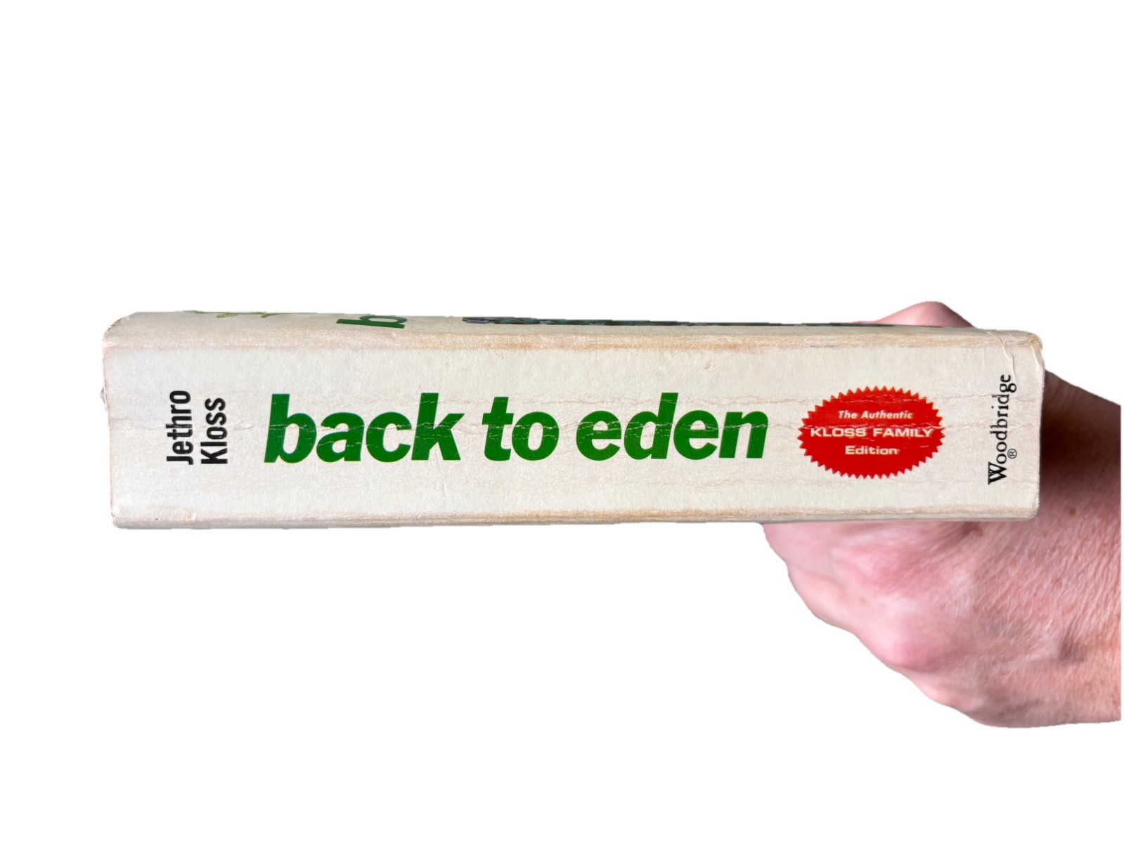 Back To Eden, by Jethro Kloss, Authentic Kloss Family Edition, 1975 publication.