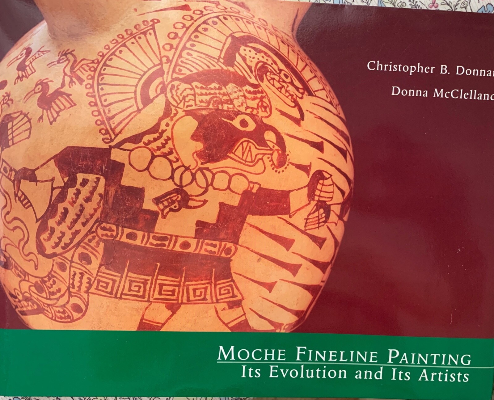 Moche Fineline Painting Its Evolution Its Artists Christopher Donnan Book 1999