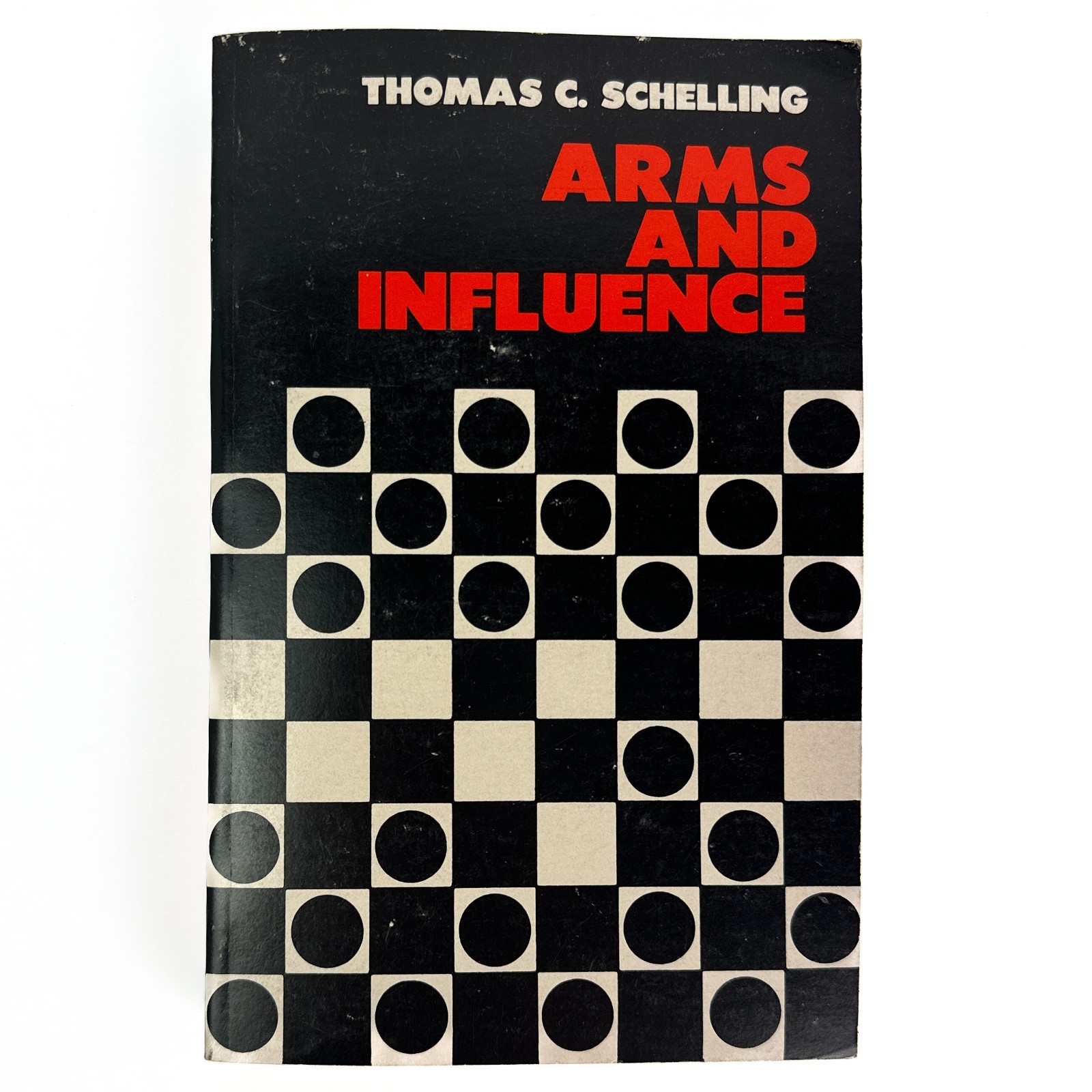 Arms and Influence Thomas C Schelling 1976 Yale University Press Strategy PB