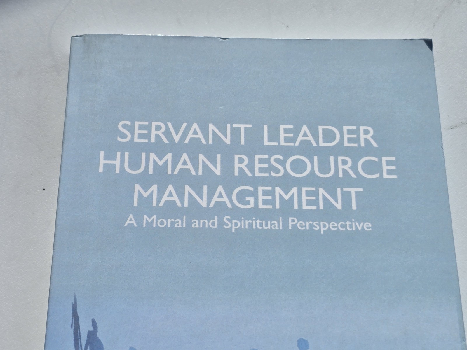 Servant Leader Human Resource Management Gary Roberts 2014 Hardcover Palgrave