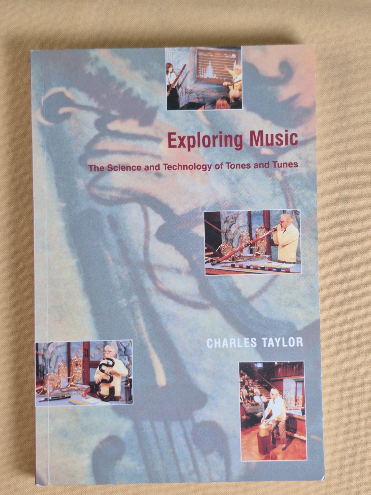 Exploring Music – Charles Taylor – Institute of Physics Publishing – Fine cond.
