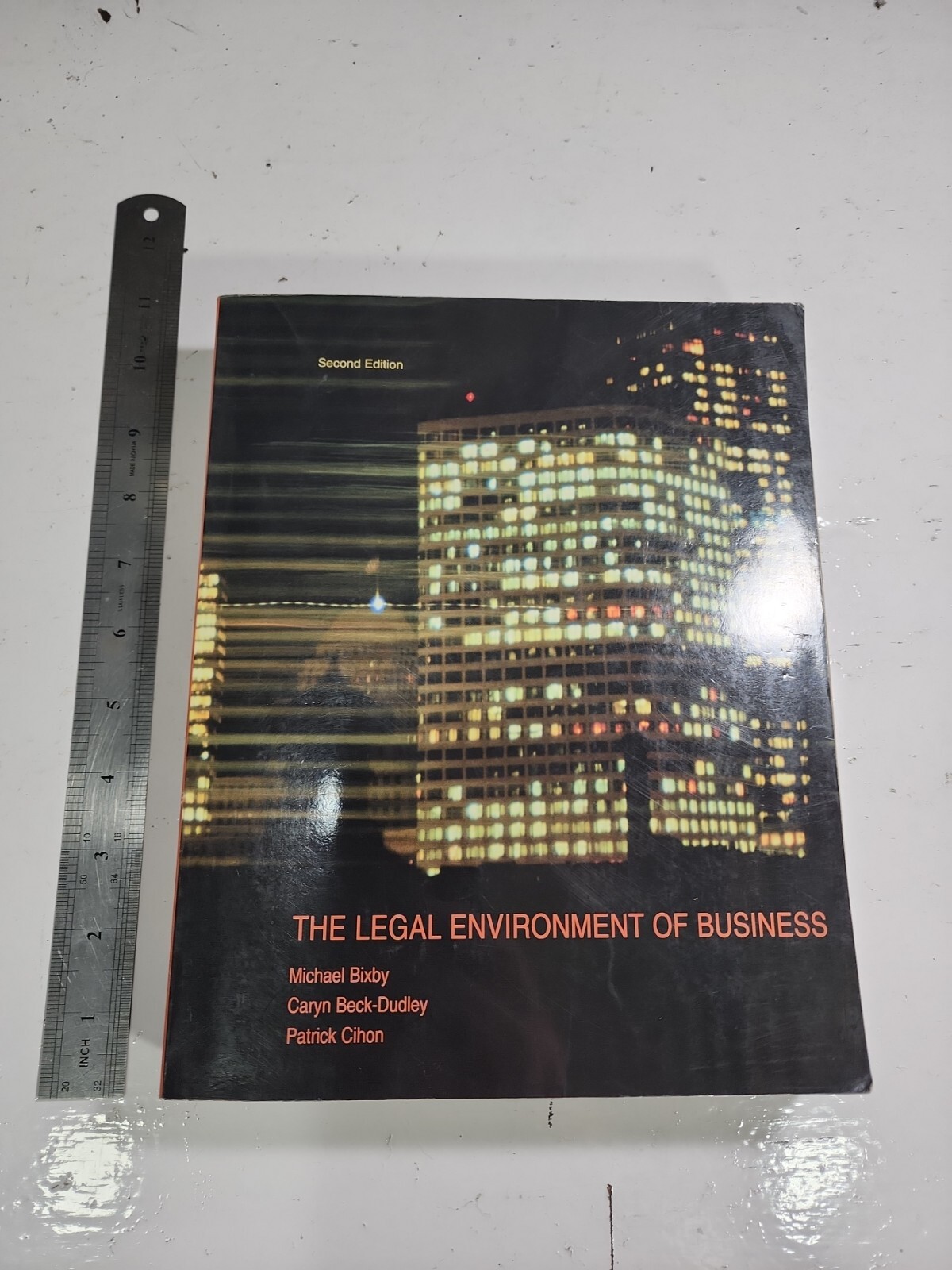 THE LEGAL ENVIRONMENT OF BUSINESS By Michael B. Bixby & Caryn Beck-dudley