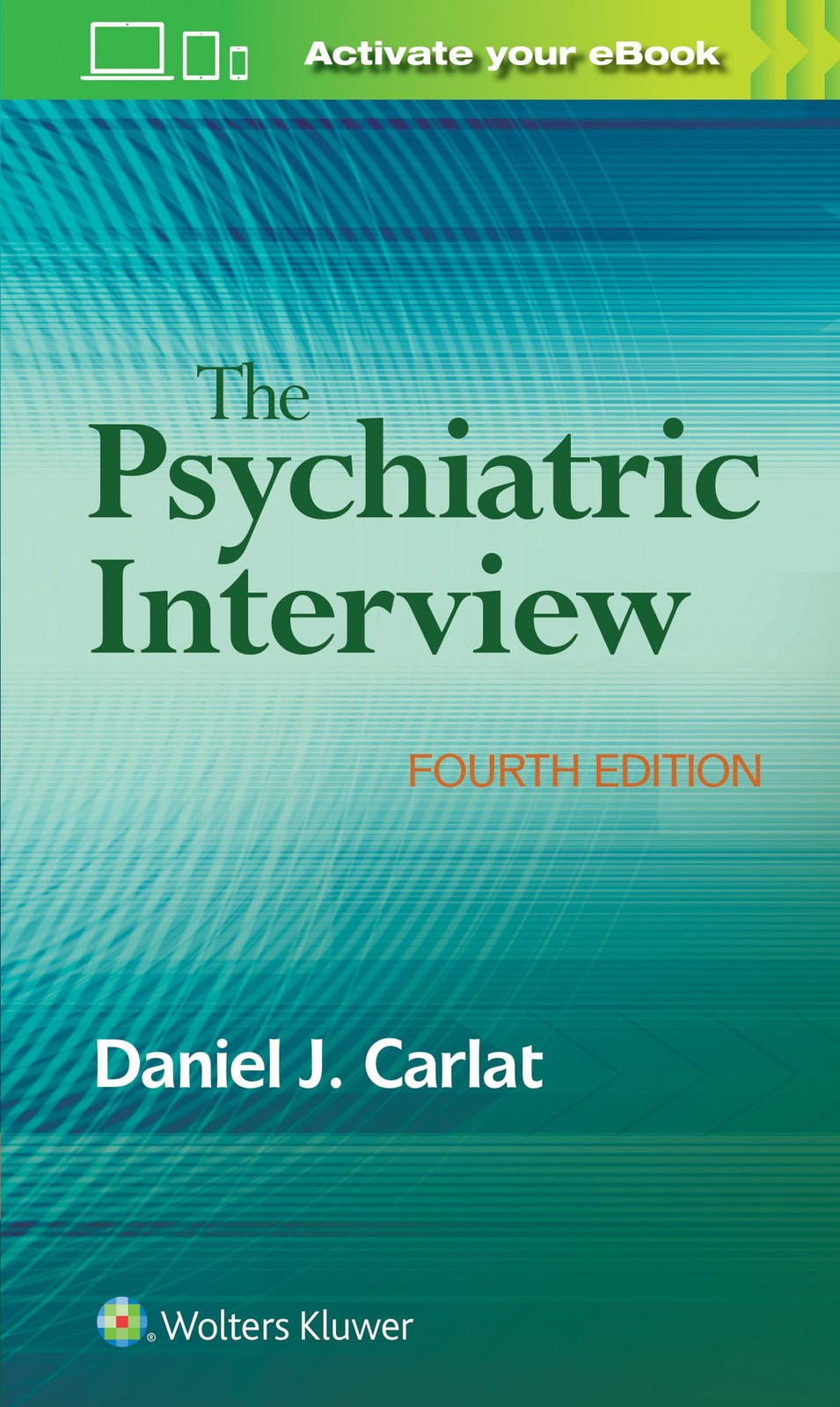 The Psychiatric Interview – paperback Carlat, Daniel