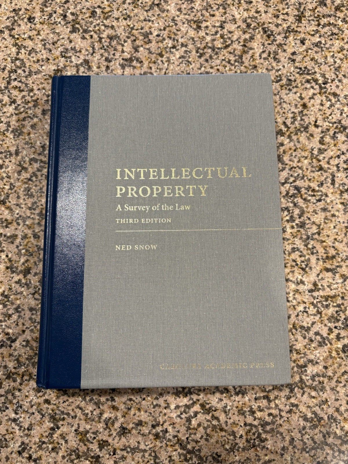 Intellectual Property Law: Ned Snow Third Edition (No Internal Markings)