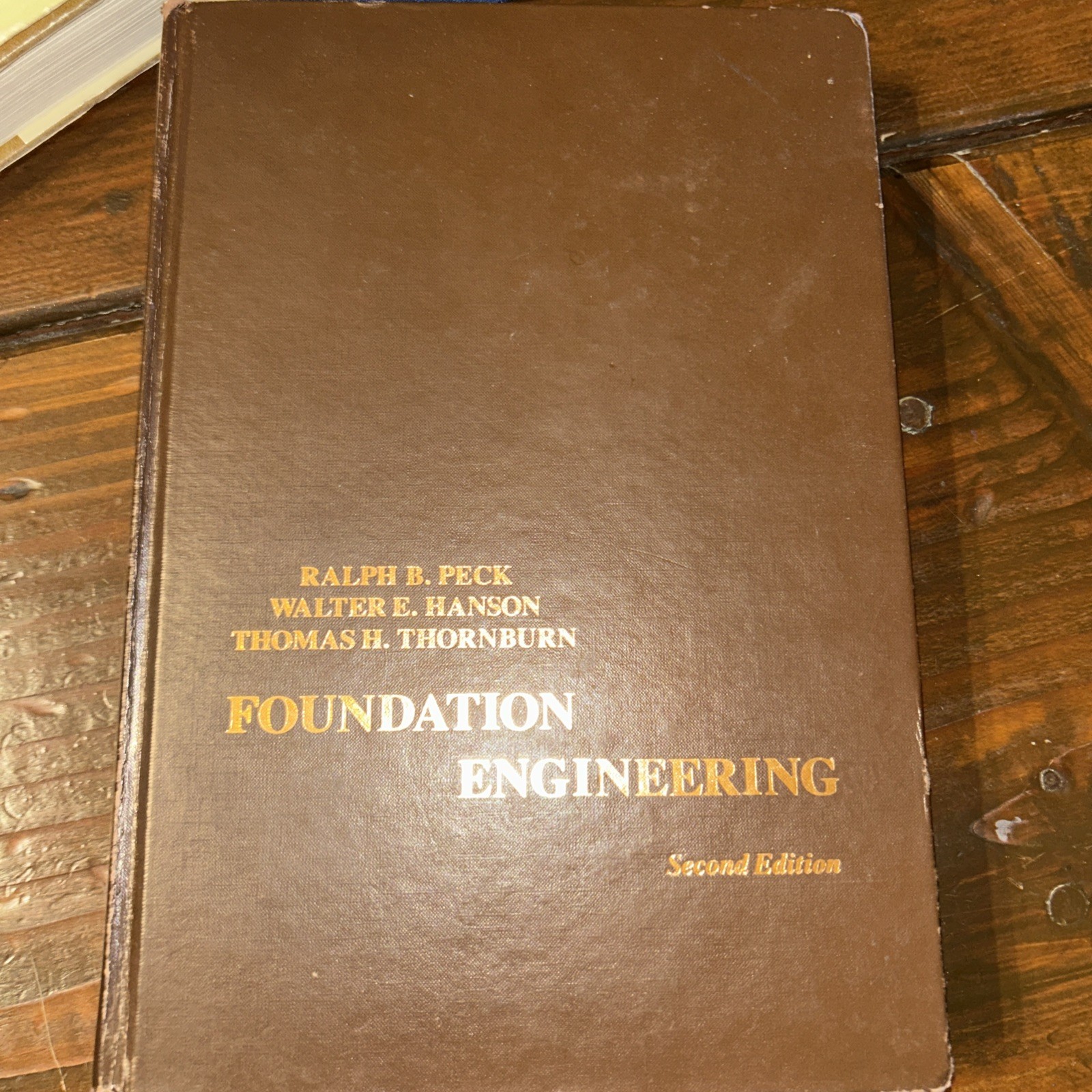 Foundation Engineering Walter Hanson Ralph B. Peck Thomas Thornburn 1974 HC VG