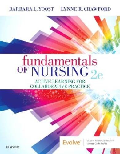Fundamentals of Nursing: Active Learning for Collaborative Practice – VERY GOOD