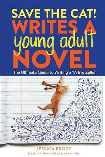 Save the Cat! Writes a Young Adult Novel: The U, Brody, Brody,=#