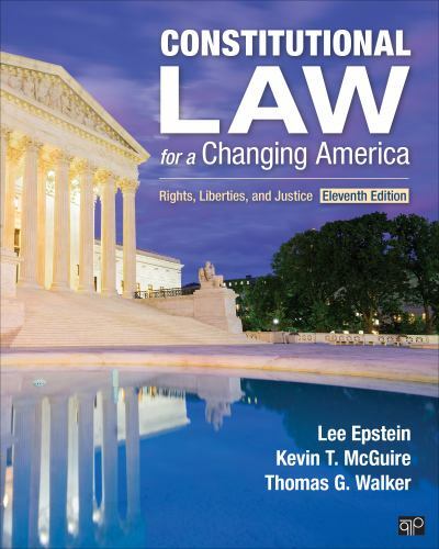 Constitutional Law for a Changing America: Rights, Liberties, and Justice by Ep