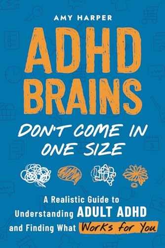 ADHD Brains Don’t Come In One Size: A – Paperback, by Harper Amy – Very Good