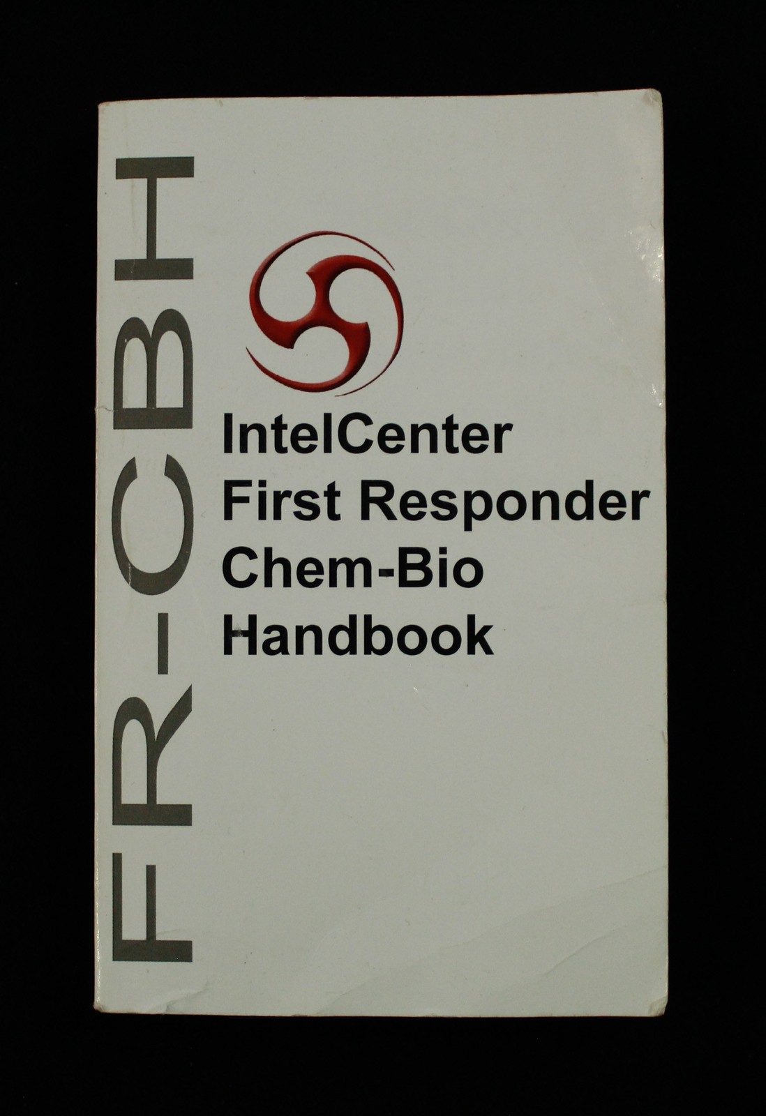 IntelCenter First Responder Chem-Bio Handbook (FR-CBH) MP7 White 204 Pages