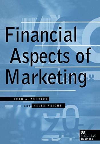 Financial Aspects of Marketing (MacMillan Business).by Schmidt, Wright New*#