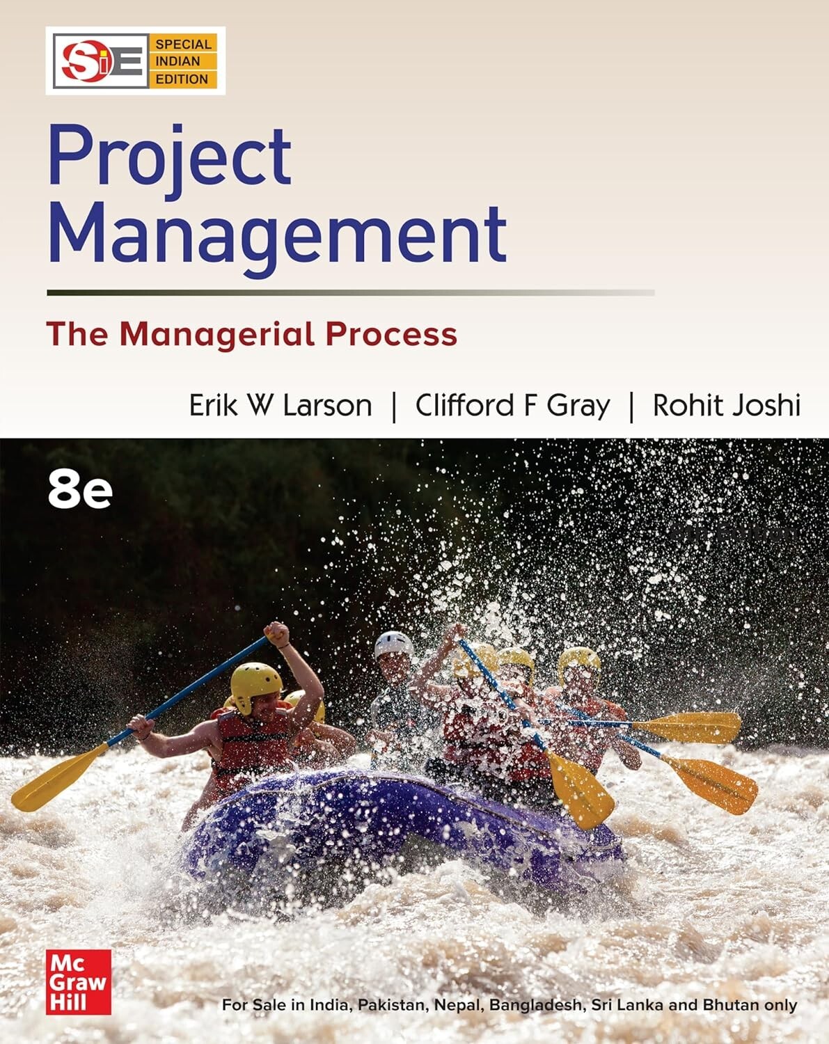 Project Management: The Managerial Process By Erik W. Larson, 8th Edition