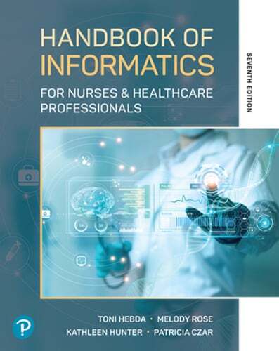 Handbook of Informatics for Nurses & Healthcare Professionals by Toni Hebda