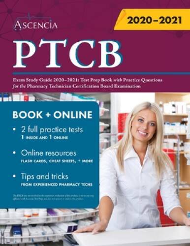 PTCB Exam Study Guide 2020-2021: Test Prep Book with Practice Questions f – GOOD