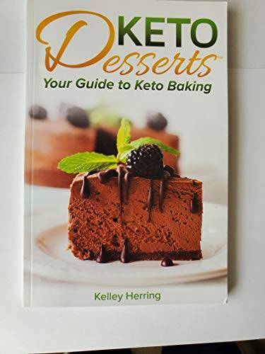 Keto Desserts Your Guide to Keto Baking – Paperback By Kelly Herring – VERY GOOD