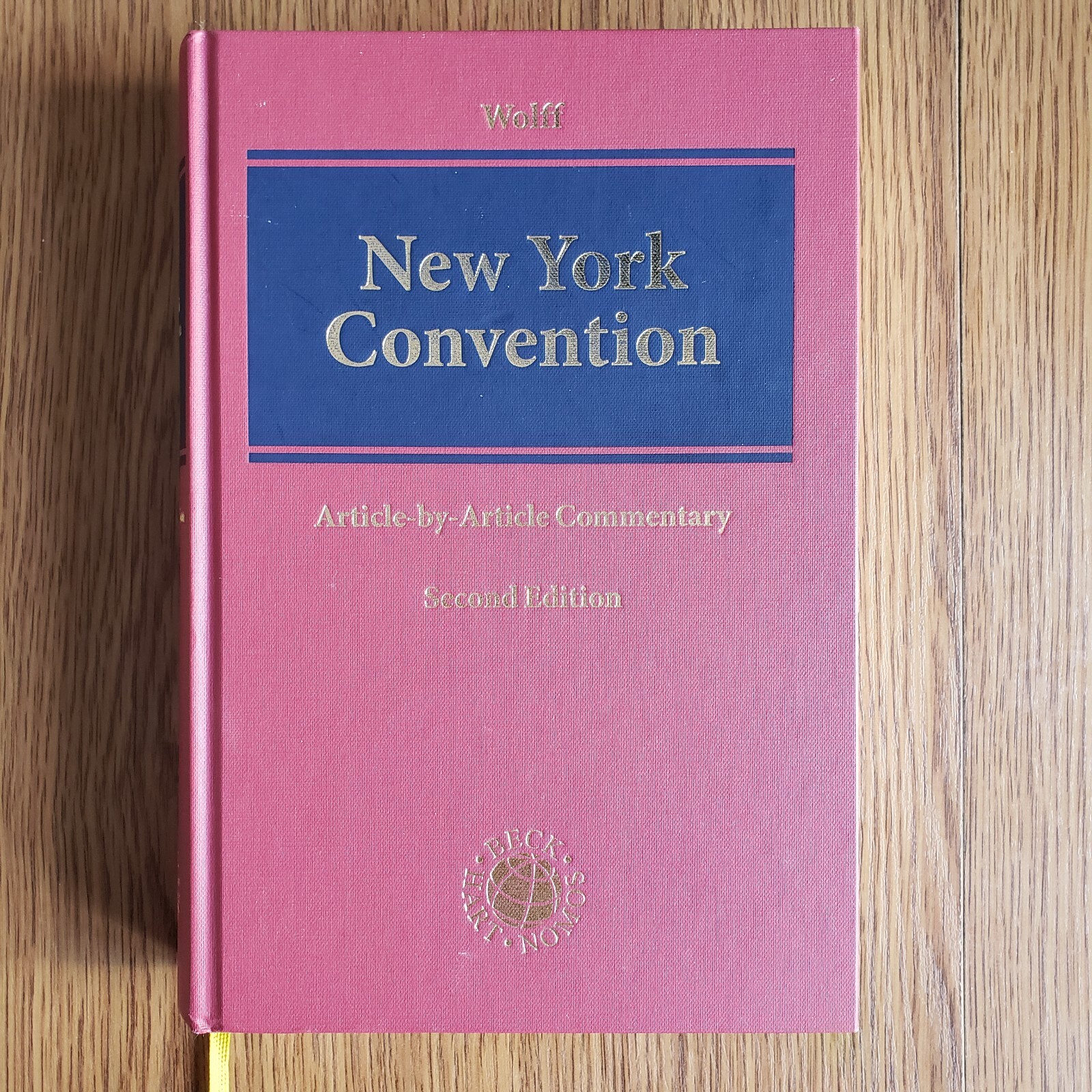 New York Convention: Article-by-Article Commentary (Dr. Reinmar Wolff) 2nd ed.