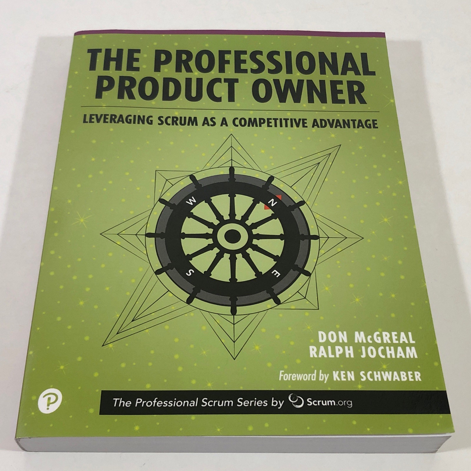 The Professional Product Owner: Leveraging Scrum as a Competitive Advantage