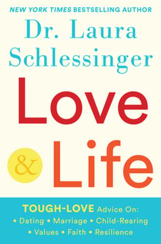 Love and Life by Dr. Schlessinger, Laura: Used
