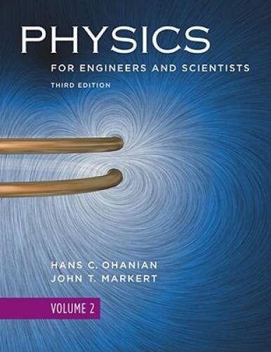 Physics for Engineers and Scientists, Volume 2, Third Edition (Chap – ACCEPTABLE