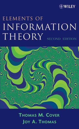 Elements of Information Theory, Cover, Thomas M.,Thomas, Joy A., New Book