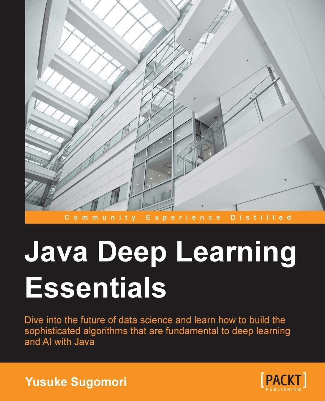 Java Deep Learning Essentials – paperback Yusuke Sugomori