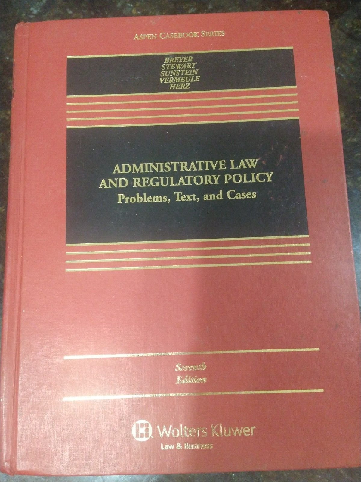 Aspen Casebook Ser.: Administrative Law and Regulatory Policy : Problems, Text,