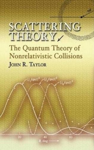 John R Taylor Scattering Theory (Paperback) Dover Books on Engineering