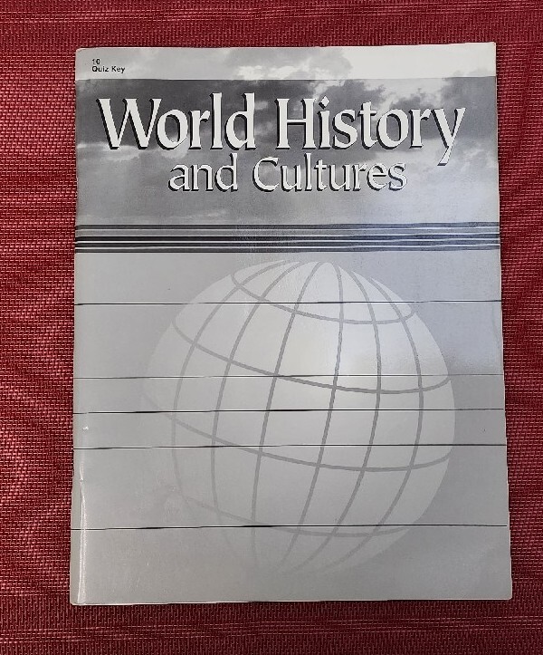 A Beka Book WORLD HISTORY & CULTURES 10th Grade Quiz Key 57282005