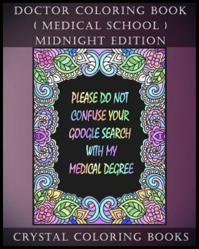 Doctor Coloring Book ( Medical School ) Midnight Edition: 30 Student at Med S…