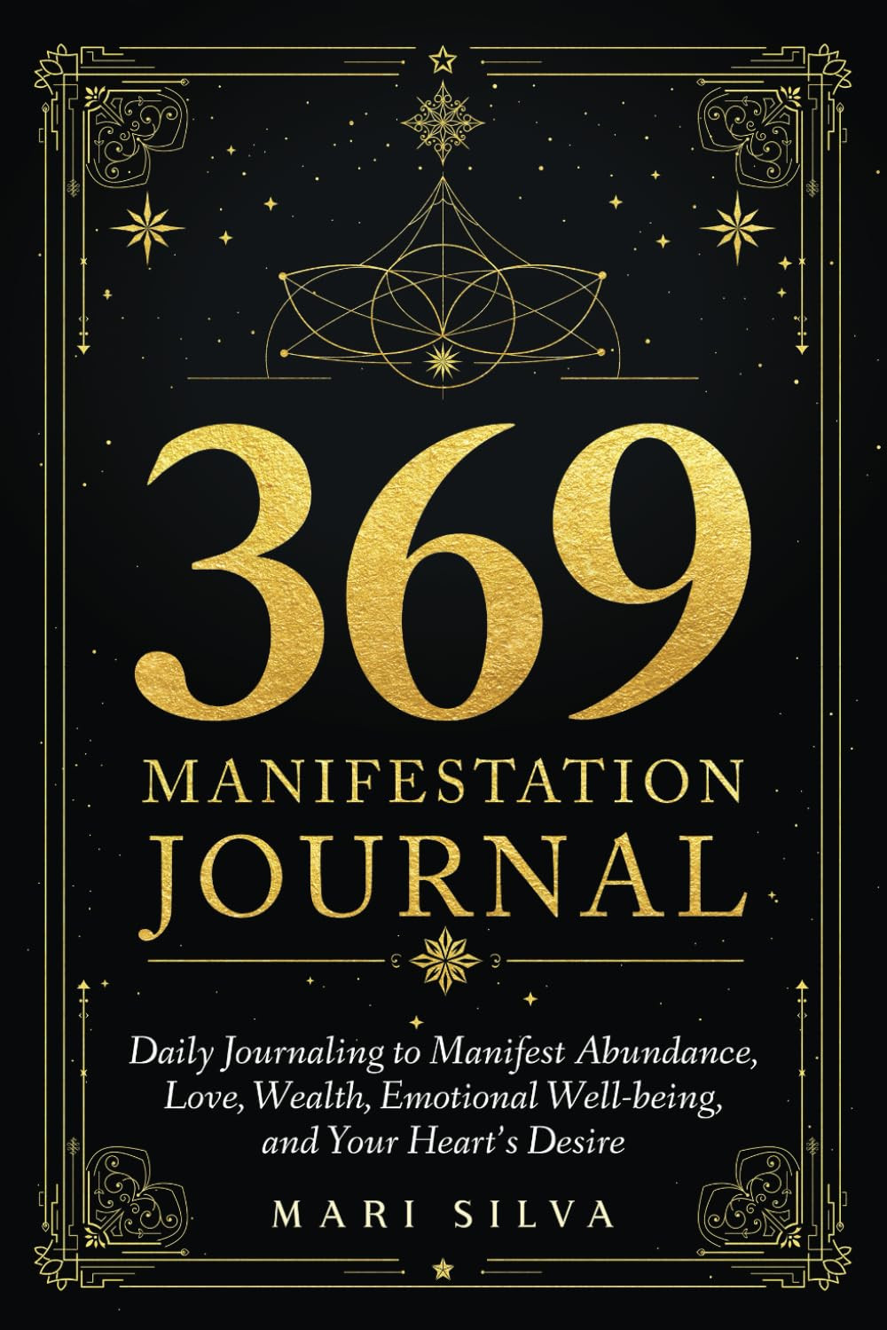 369 Manifestation Journal: Daily Journaling to Manifest Abundance, Love, Wealth,