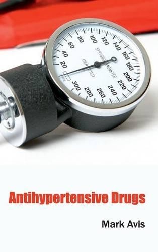 Mark Avis Antihypertensive Drugs (Hardback)