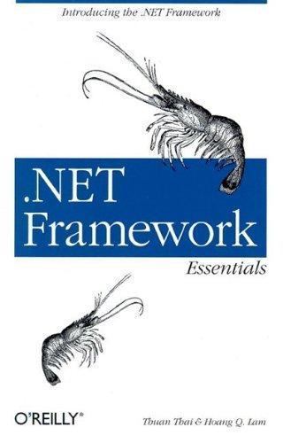 .NET Framework Essentials (O’Reilly Programming Series) by Thuan L. Thai