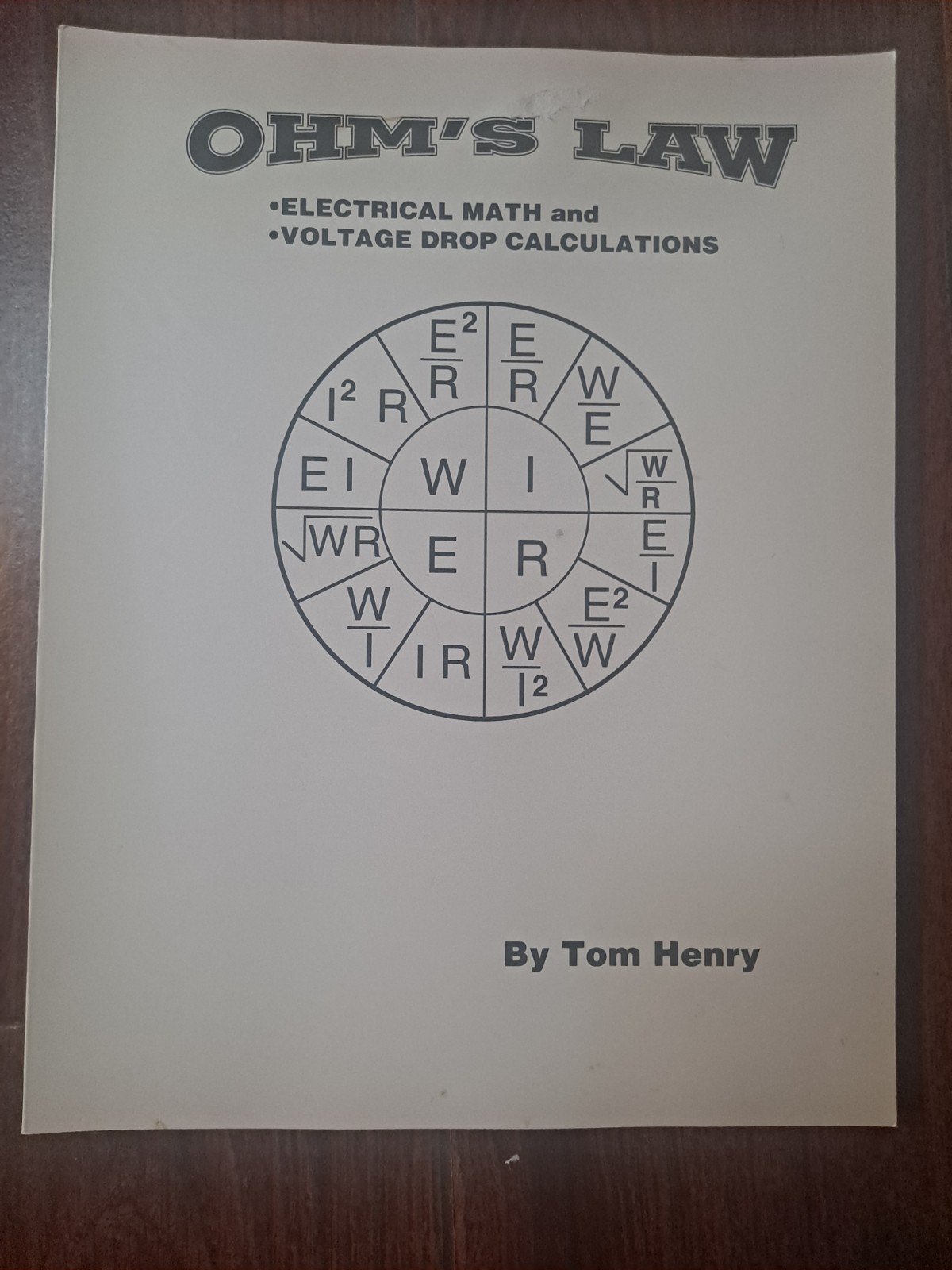 Ohm’s Law Electrical Math and Voltage Drop by Tom Henry