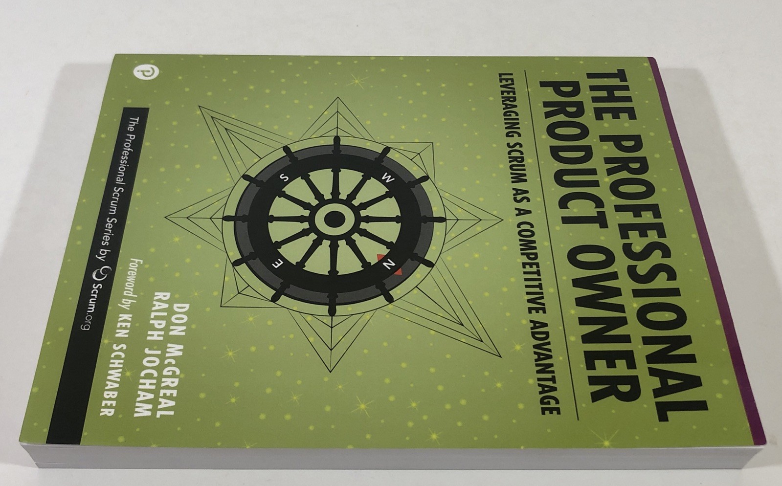 The Professional Product Owner: Leveraging Scrum as a Competitive Advantage