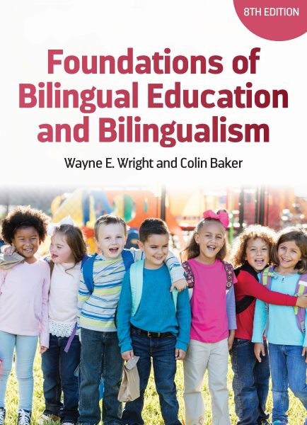 Foundations of Bilingual Education and Bilingualism, Paperback by Wright, Way…