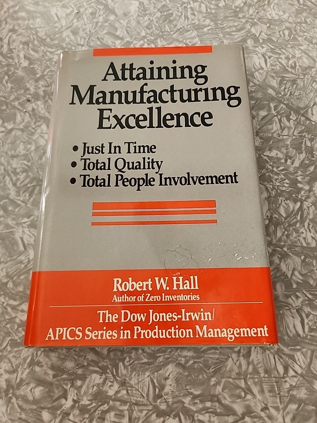 Attaining Manufacturing Excellence by Robert W Hall HC (fc206-2/b0554)
