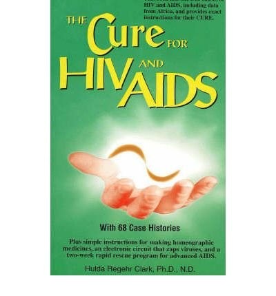 THE CURE FOR HIV AND AIDS By Hulda Regehr Clark *Excellent Condition*