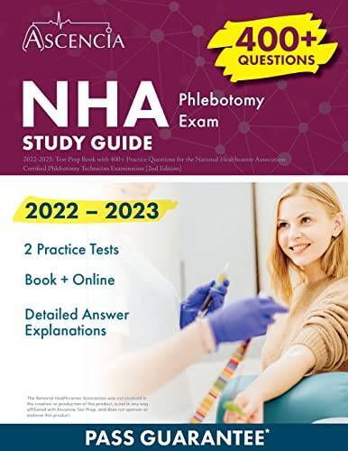 NHA Phlebotomy Exam Study Guide 2022-2023: Test Prep Book with 400 – VERY GOOD